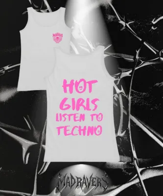 MadRavers Woman TankTop I Hot Girls Listen to Techno - White