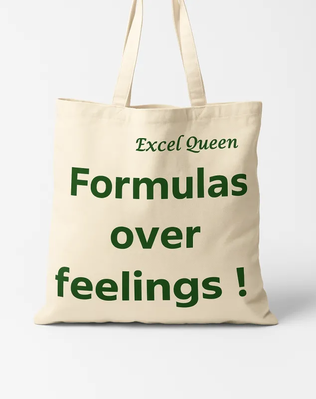 Tote Bag "Formulas over feelings"