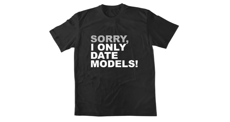 Мъжка тениска Sorry I date only models