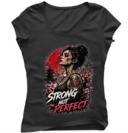 Strong Not Perfect
