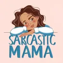 Sarcastic Mama