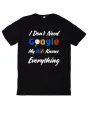 Тениска I Don’t Need Google – My Wife Knows Everything - черна