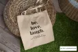 Be, Love, Laugh - Чанта